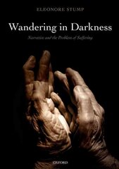 Wandering in Darkness: Narrative and the Problem of Suffering hind ja info | Usukirjandus, religioossed raamatud | kaup24.ee