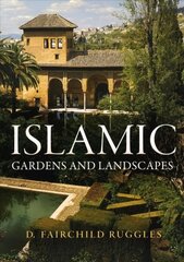 Islamic Gardens and Landscapes hind ja info | Aiandusraamatud | kaup24.ee