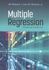 Multiple Regression: A Practical Introduction hind ja info | Entsüklopeediad, teatmeteosed | kaup24.ee