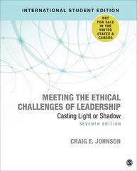 Meeting the Ethical Challenges of Leadership - International Student Edition: Casting Light or Shadow 7th Revised edition цена и информация | Книги по экономике | kaup24.ee