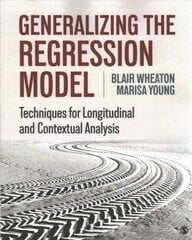 Generalizing the Regression Model: Techniques for Longitudinal and Contextual Analysis hind ja info | Entsüklopeediad, teatmeteosed | kaup24.ee