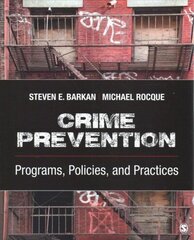 Crime Prevention: Programs, Policies, and Practices hind ja info | Ühiskonnateemalised raamatud | kaup24.ee