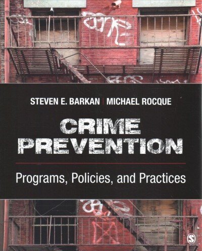 Crime Prevention: Programs, Policies, and Practices цена и информация | Ühiskonnateemalised raamatud | kaup24.ee