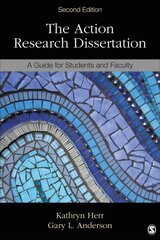 Action Research Dissertation: A Guide for Students and Faculty 2nd Revised edition цена и информация | Энциклопедии, справочники | kaup24.ee
