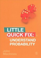 Understand Probability: Little Quick Fix цена и информация | Энциклопедии, справочники | kaup24.ee