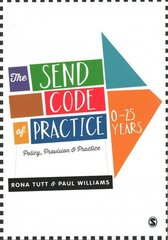 SEND Code of Practice 0-25 Years: Policy, Provision and Practice hind ja info | Ühiskonnateemalised raamatud | kaup24.ee