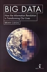 Big Data: How the Information Revolution Is Transforming Our Lives цена и информация | Книги по экономике | kaup24.ee