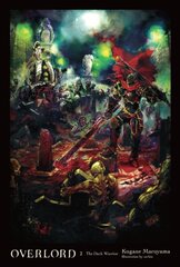 Overlord, Vol. 2 (light novel): The Dark Warrior, Vol. 2, (Novel) hind ja info | Fantaasia, müstika | kaup24.ee