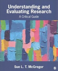 Understanding and Evaluating Research: A Critical Guide цена и информация | Книги по социальным наукам | kaup24.ee