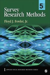 Survey Research Methods, 5th Revised edition hind ja info | Ühiskonnateemalised raamatud | kaup24.ee