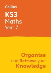 KS3 Maths Year 7: Organise and retrieve your knowledge: Ideal for Year 7 цена и информация | Книги для подростков и молодежи | kaup24.ee