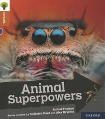 Oxford Reading Tree Explore with Biff, Chip and Kipper: Oxford Level 8: Animal Superpowers цена и информация | Книги для подростков и молодежи | kaup24.ee