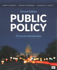 Public Policy: A Concise Introduction, 2nd Revised edition hind ja info | Ühiskonnateemalised raamatud | kaup24.ee