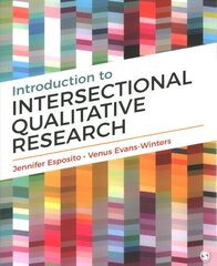 Introduction to Intersectional Qualitative Research hind ja info | Ühiskonnateemalised raamatud | kaup24.ee