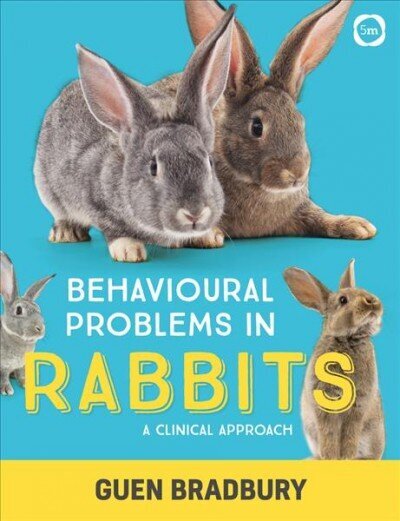 Behavioural Problems in Rabbits: A Clinical Approach hind ja info | Tervislik eluviis ja toitumine | kaup24.ee