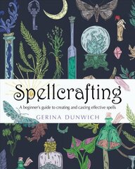 Spellcrafting: A Beginner's Guide to Creating and Casting Effective Spells hind ja info | Eneseabiraamatud | kaup24.ee