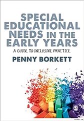 Special Educational Needs in the Early Years: A Guide to Inclusive Practice hind ja info | Ühiskonnateemalised raamatud | kaup24.ee