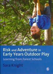 Risk & Adventure in Early Years Outdoor Play: Learning from Forest Schools цена и информация | Книги по социальным наукам | kaup24.ee