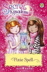 Secret Kingdom: Pixie Spell: Book 34 Illustrated edition, Book 34 цена и информация | Книги для подростков и молодежи | kaup24.ee