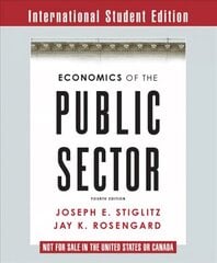 Economics of the Public Sector Fourth International, Student Edition hind ja info | Majandusalased raamatud | kaup24.ee