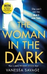 Woman in the Dark: A haunting, addictive thriller that you won't be able to put down цена и информация | Фантастика, фэнтези | kaup24.ee