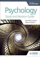 Psychology for the IB Diploma Study and Revision Guide hind ja info | Ühiskonnateemalised raamatud | kaup24.ee