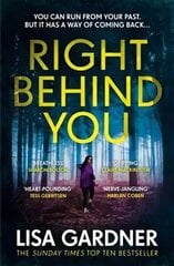 Right Behind You: A gripping thriller from the Sunday Times bestselling author of BEFORE SHE DISAPPEARED цена и информация | Фантастика, фэнтези | kaup24.ee