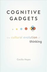 Cognitive Gadgets: The Cultural Evolution of Thinking цена и информация | Самоучители | kaup24.ee