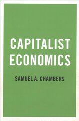 Capitalist Economics hind ja info | Majandusalased raamatud | kaup24.ee