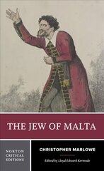 Jew of Malta: Norton Critical Editions hind ja info | Lühijutud, novellid | kaup24.ee