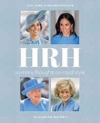 HRH: So Many Thoughts on Royal Style hind ja info | Elulooraamatud, biograafiad, memuaarid | kaup24.ee