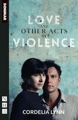 Love and Other Acts of Violence цена и информация | Рассказы, новеллы | kaup24.ee