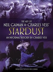 Art of Neil Gaiman and Charles Vess's Stardust hind ja info | Kunstiraamatud | kaup24.ee