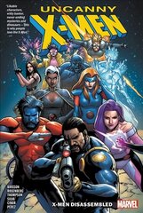 Uncanny X-men Vol. 1: X-men Disassembled hind ja info | Fantaasia, müstika | kaup24.ee