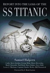 Report into the Loss of the SS Titanic hind ja info | Majandusalased raamatud | kaup24.ee