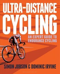 Ultra-Distance Cycling: An Expert Guide to Endurance Cycling цена и информация | Книги о питании и здоровом образе жизни | kaup24.ee