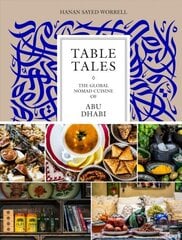 Table Tales: The Global Nomad Cuisine of Abu Dhabi hind ja info | Retseptiraamatud | kaup24.ee