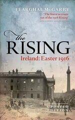 Rising (New Edition): Ireland: Easter 1916 цена и информация | Исторические книги | kaup24.ee