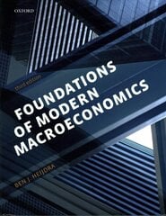 Foundations of Modern Macroeconomics 3rd Revised edition цена и информация | Книги по экономике | kaup24.ee