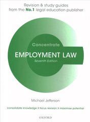 Employment Law Concentrate: Law Revision and Study Guide, 7th Revised edition hind ja info | Majandusalased raamatud | kaup24.ee