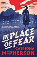 In Place of Fear: A gripping 2023 medical murder mystery crime thriller set in Edinburgh цена и информация | Фантастика, фэнтези | kaup24.ee