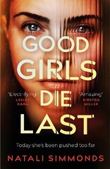 Good Girls Die Last: the must-read thriller of the year цена и информация | Фантастика, фэнтези | kaup24.ee