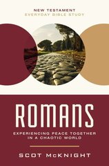 Romans: Experiencing Peace Together in a Chaotic World hind ja info | Usukirjandus, religioossed raamatud | kaup24.ee