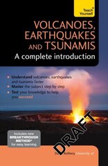 Volcanoes, Earthquakes and Tsunamis: A Complete Introduction: Teach Yourself hind ja info | Tervislik eluviis ja toitumine | kaup24.ee