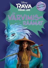 Raya ja viimane lohe. Värvimisraamat цена и информация | Книжки - раскраски | kaup24.ee