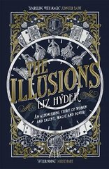 Illusions: An astonishing story of women and talent, magic and power from the author of THE GIFTS hind ja info | Fantaasia, müstika | kaup24.ee