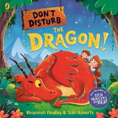 Don't Disturb the Dragon: from the author of the Ten Minutes to Bed series цена и информация | Книги для малышей | kaup24.ee