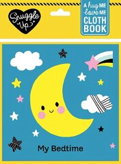 My Bedtime: A Hug Me, Love Me Cloth Book цена и информация | Книги для малышей | kaup24.ee