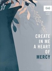 Create in Me a Heart of Mercy цена и информация | Духовная литература | kaup24.ee