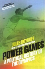 Power Games: A Political History of the Olympics hind ja info | Tervislik eluviis ja toitumine | kaup24.ee